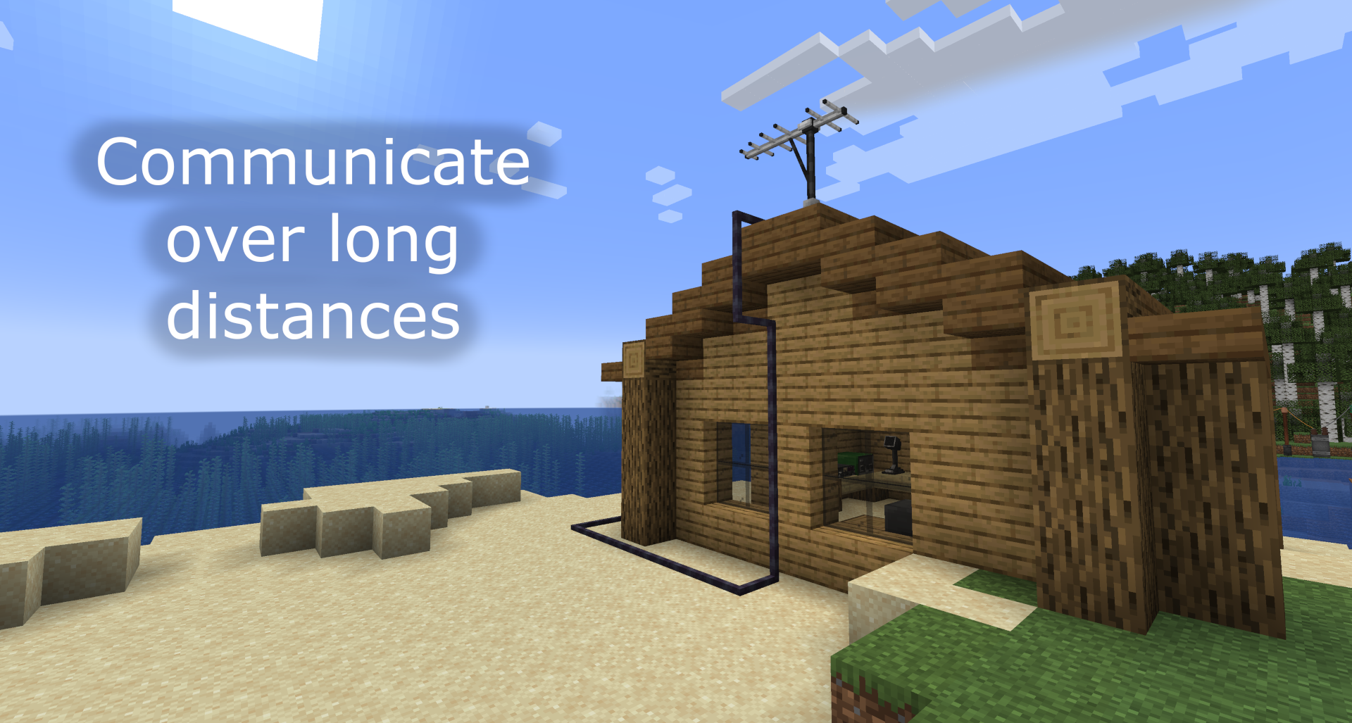 A wooden Minecraft cabin on the beach with a Yagi antenna on the roof and coaxial cable routed into a radio shack window